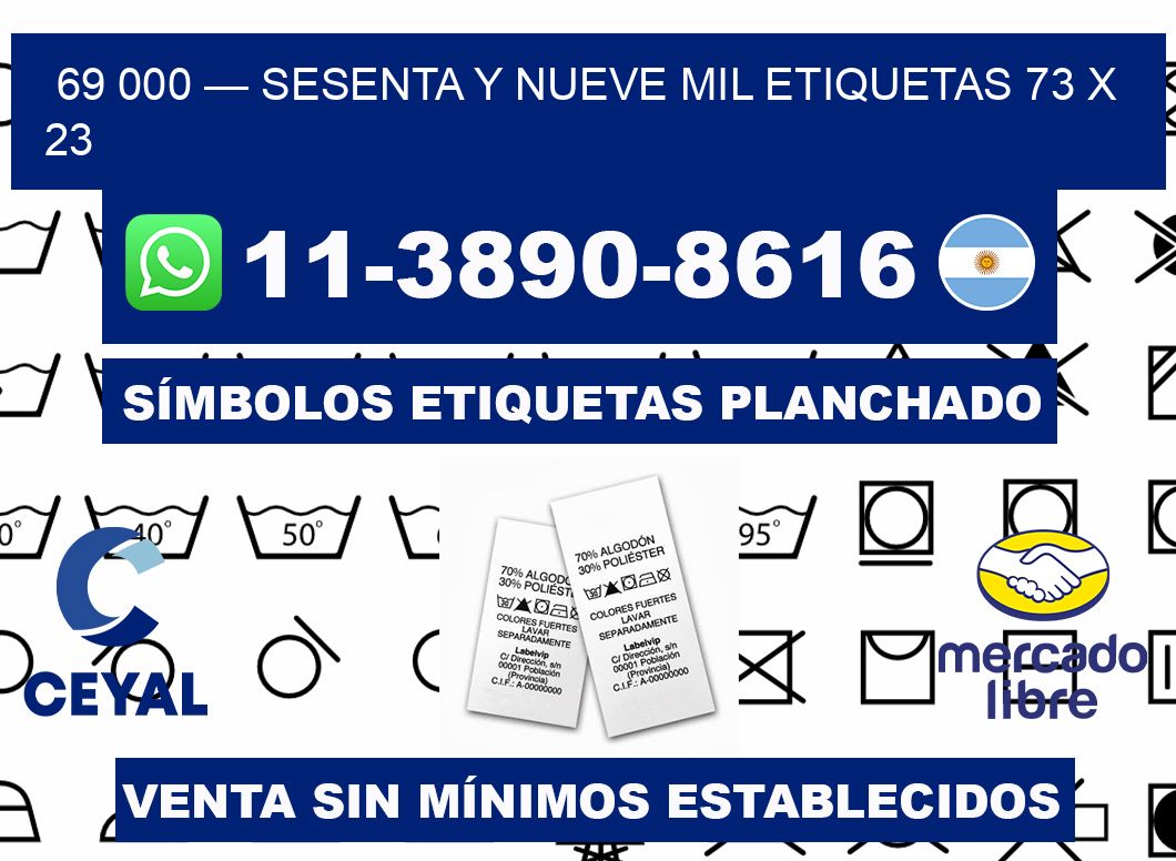 69 000 — sesenta y nueve mil etiquetas 73 x 23