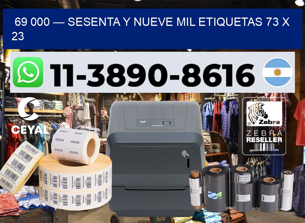 69 000 — sesenta y nueve mil etiquetas 73 x 23