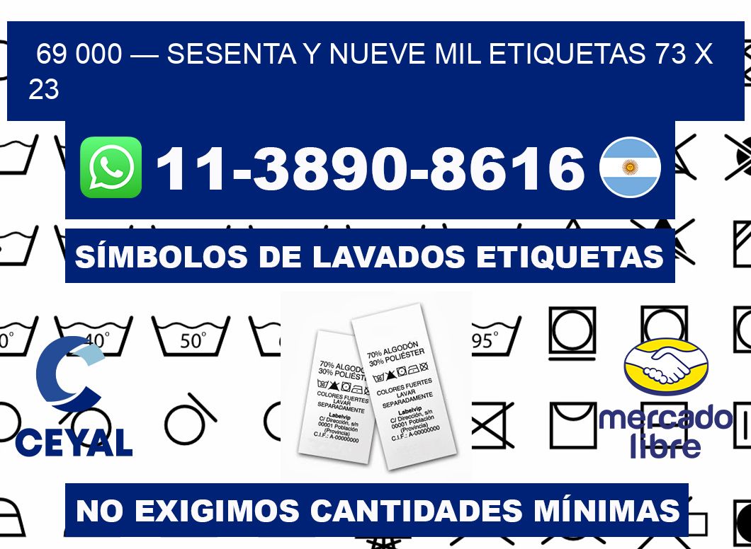 69 000 — sesenta y nueve mil etiquetas 73 x 23