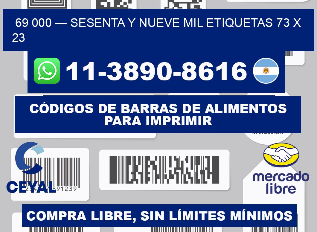 69 000 — sesenta y nueve mil etiquetas 73 x 23