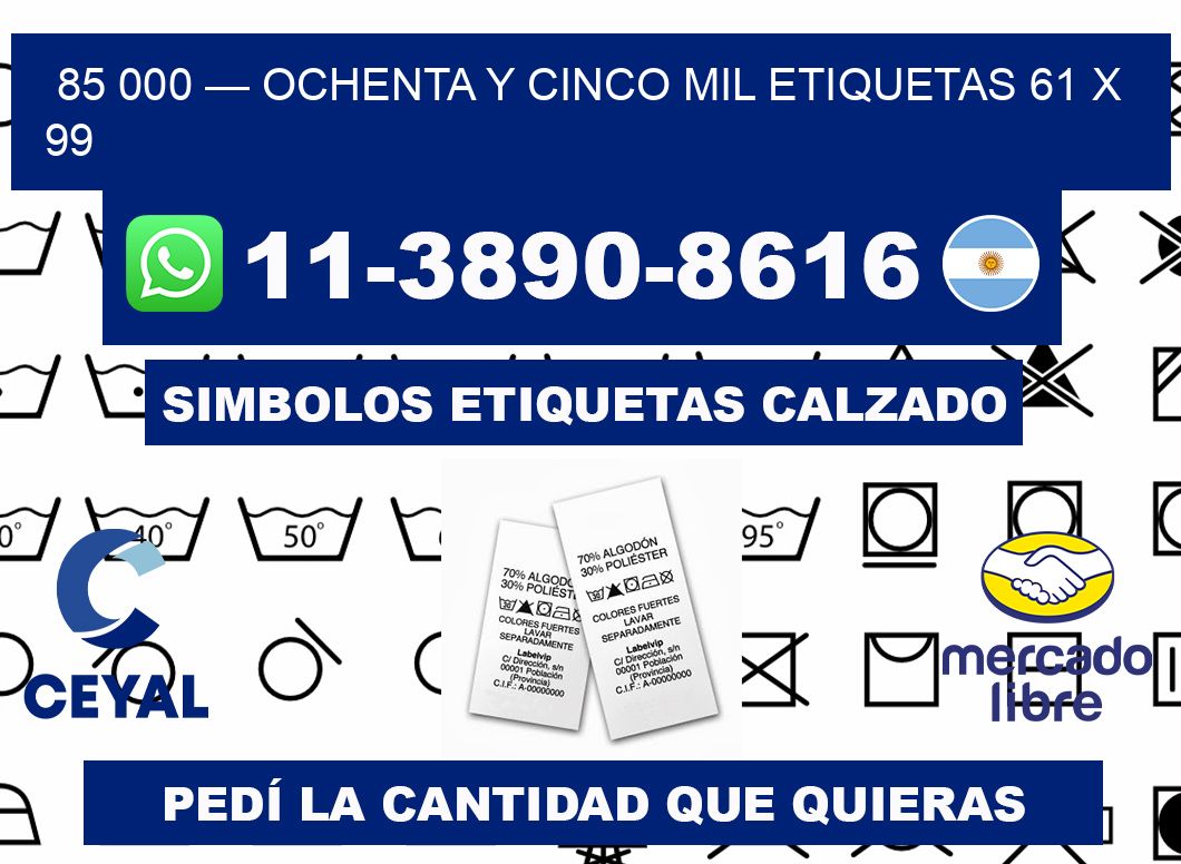 85 000 — ochenta y cinco mil etiquetas 61 x 99