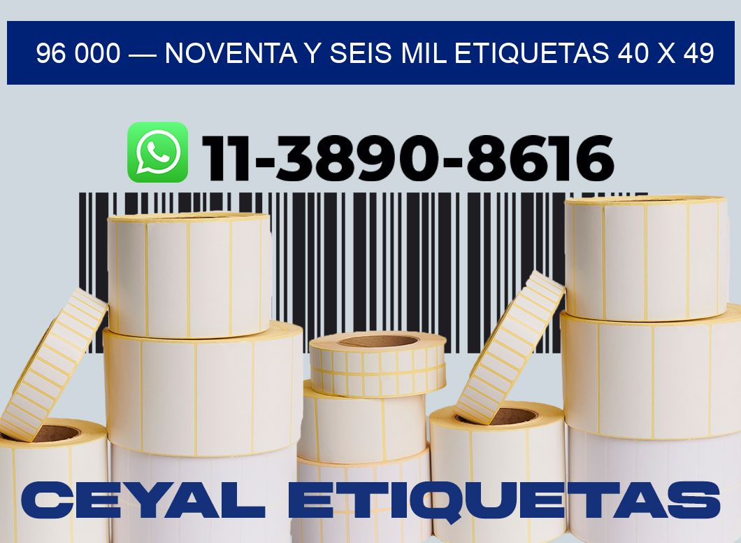 96 000 — noventa y seis mil etiquetas 40 x 49