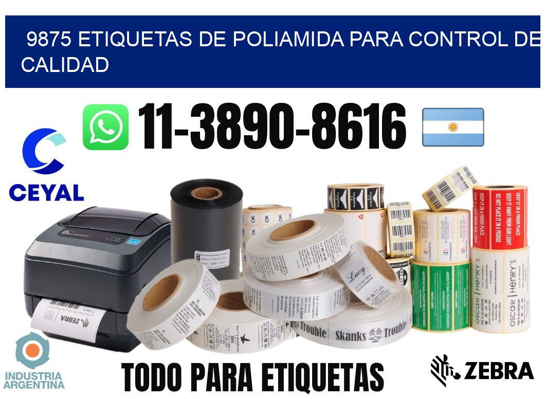9875 Etiquetas de poliamida para control de calidad