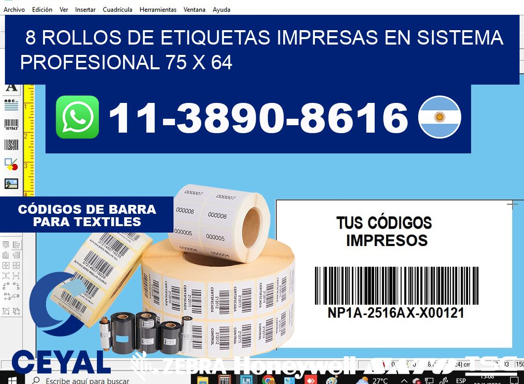 8 rollos de etiquetas impresas en sistema profesional 75 x 64