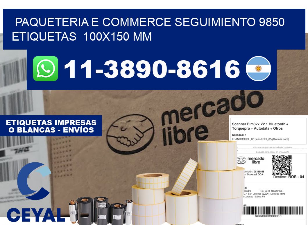 Paqueteria e commerce seguimiento 9850   etiquetas  100x150 mm