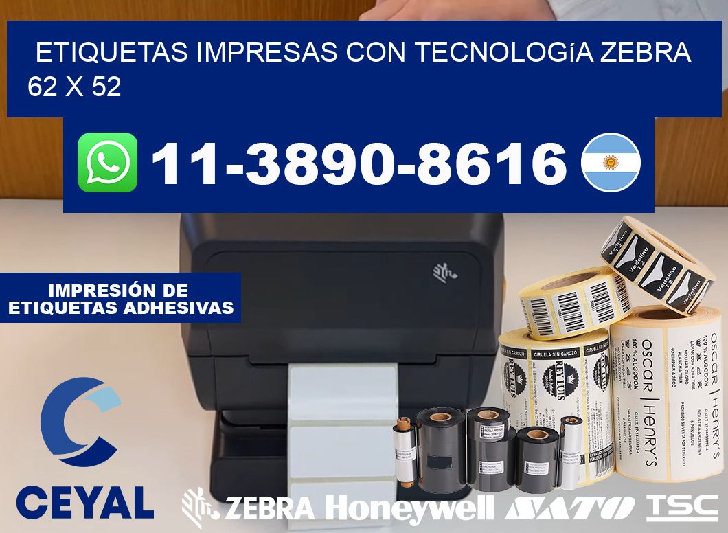 etiquetas impresas con tecnología Zebra 62 x 52