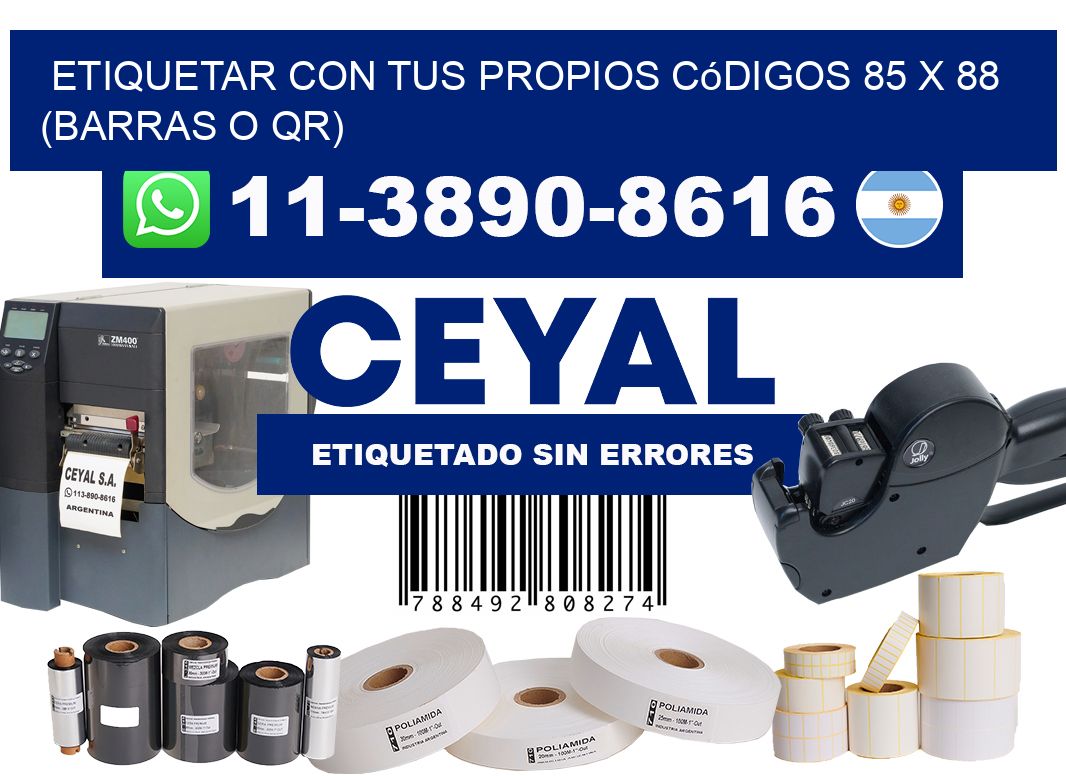 Etiquetar con tus propios códigos 85 x 88 (barras o QR)