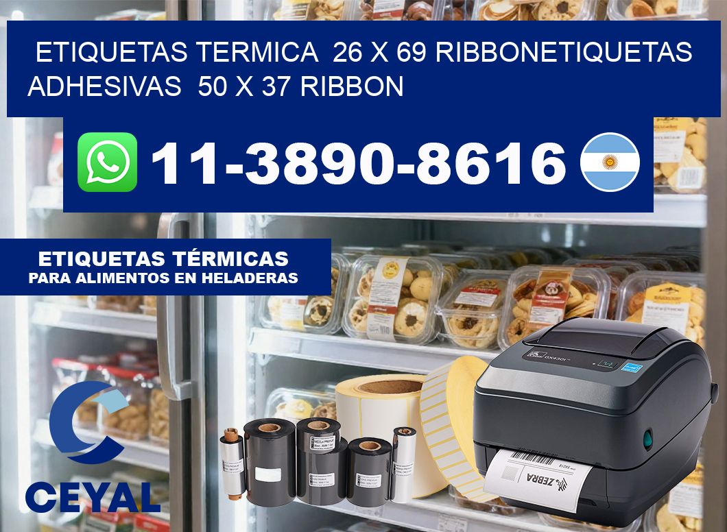 Etiquetas termica  26 x 69 ribbonEtiquetas adhesivas  50 x 37 ribbon