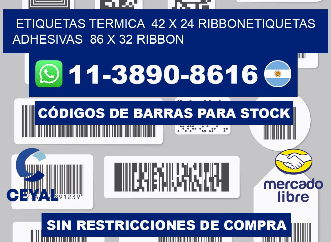 Etiquetas termica 42 x 24 ribbonEtiquetas adhesivas 86 x 32 ribbon