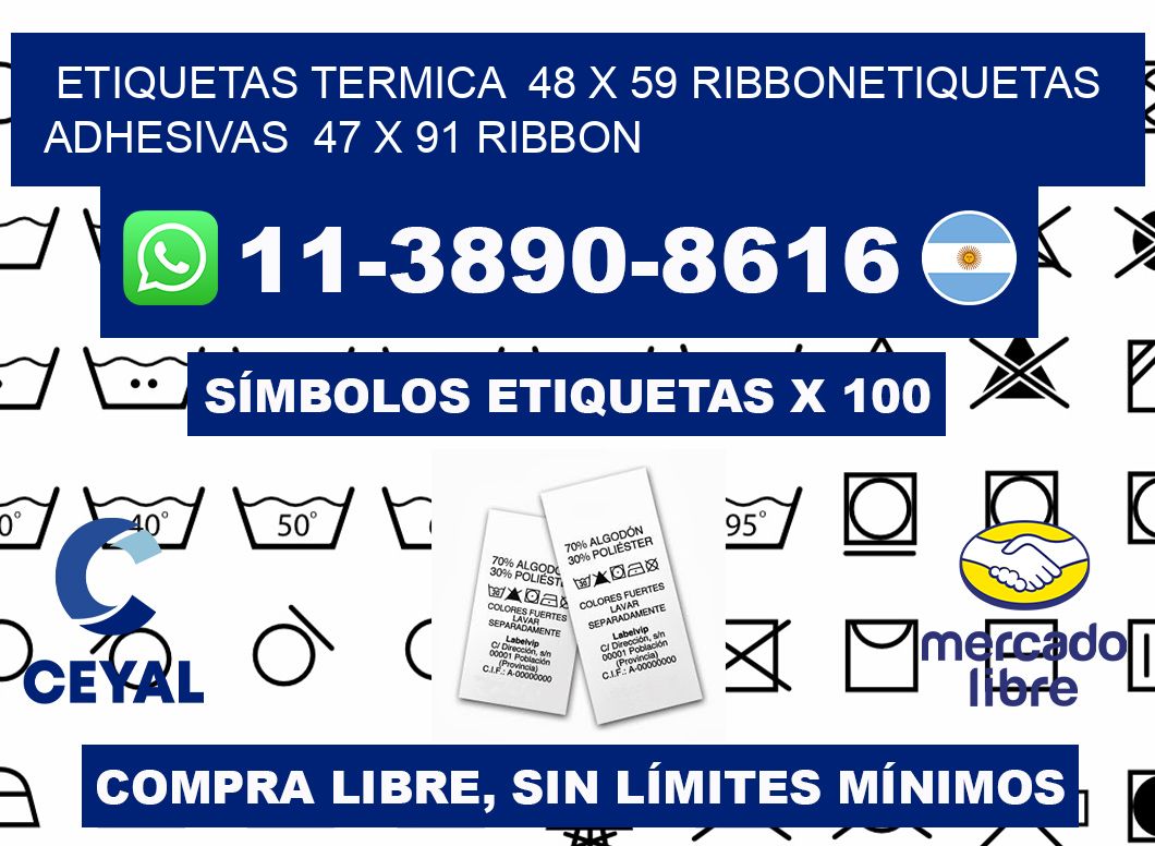 Etiquetas termica 48 x 59 ribbonEtiquetas adhesivas 47 x 91 ribbon