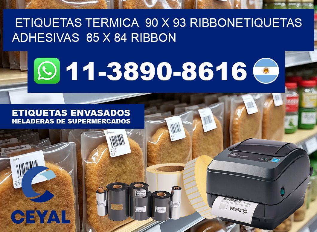Etiquetas termica  90 x 93 ribbonEtiquetas adhesivas  85 x 84 ribbon