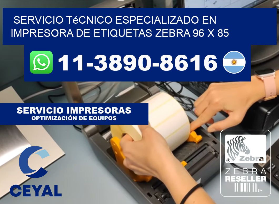 Servicio Técnico Especializado en Impresora de Etiquetas Zebra 96 x 85