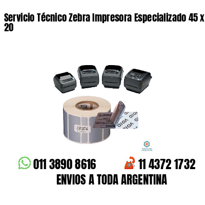 Servicio Técnico Zebra Impresora Especializado 45 x 20
