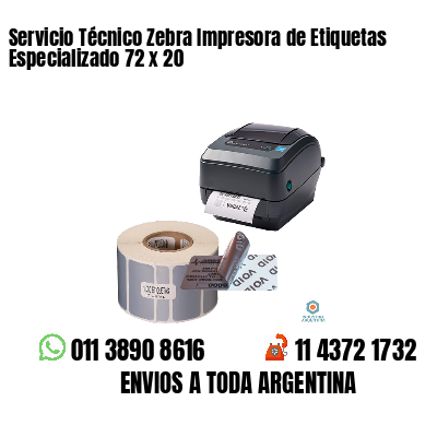 Servicio Técnico Zebra Impresora de Etiquetas Especializado 72 x 20
