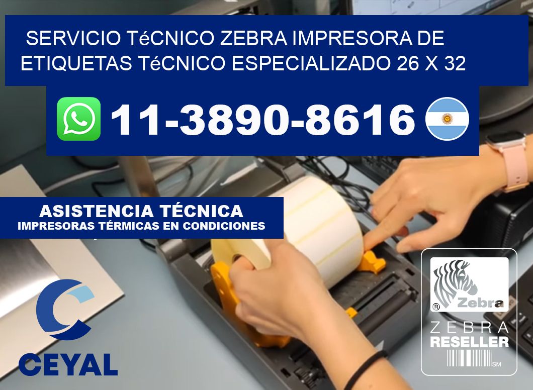 Servicio Técnico Zebra Impresora de Etiquetas Técnico Especializado 26 x 32