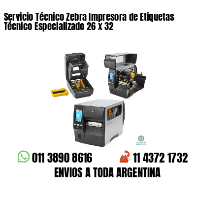 Servicio Técnico Zebra Impresora de Etiquetas Técnico Especializado 26 x 32