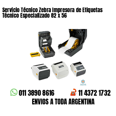 Servicio Técnico Zebra Impresora de Etiquetas Técnico Especializado 82 x 56