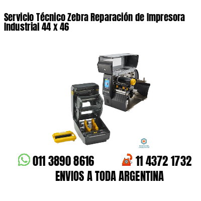 Servicio Técnico Zebra Reparación de Impresora Industrial 44 x 46