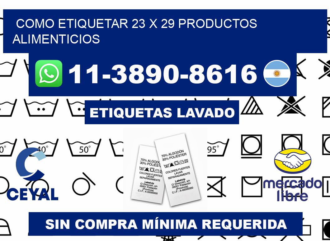 como etiquetar 23 x 29 productos alimenticios