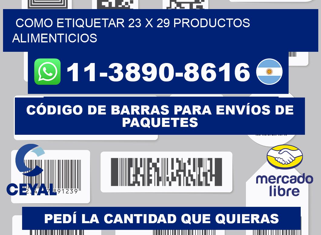 como etiquetar 23 x 29 productos alimenticios