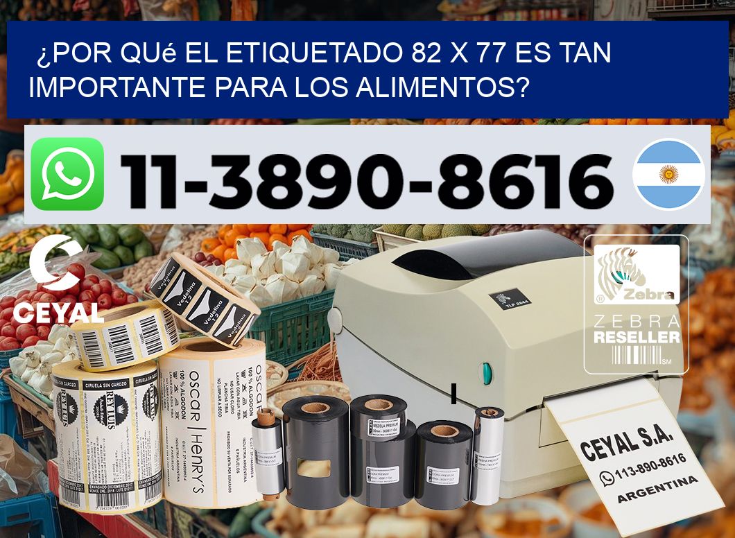 ¿Por qué el etiquetado 82 x 77 es tan importante para los alimentos?