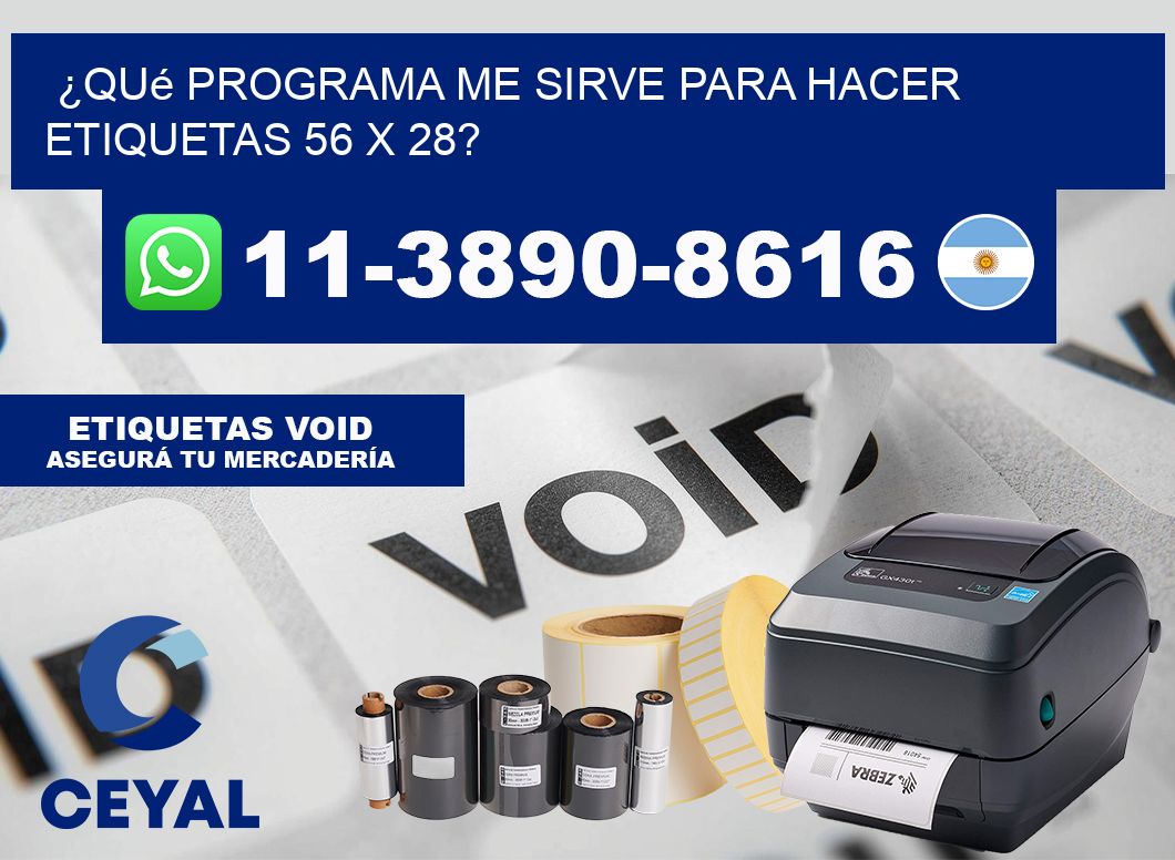 ¿Qué programa me sirve para hacer etiquetas 56 x 28?