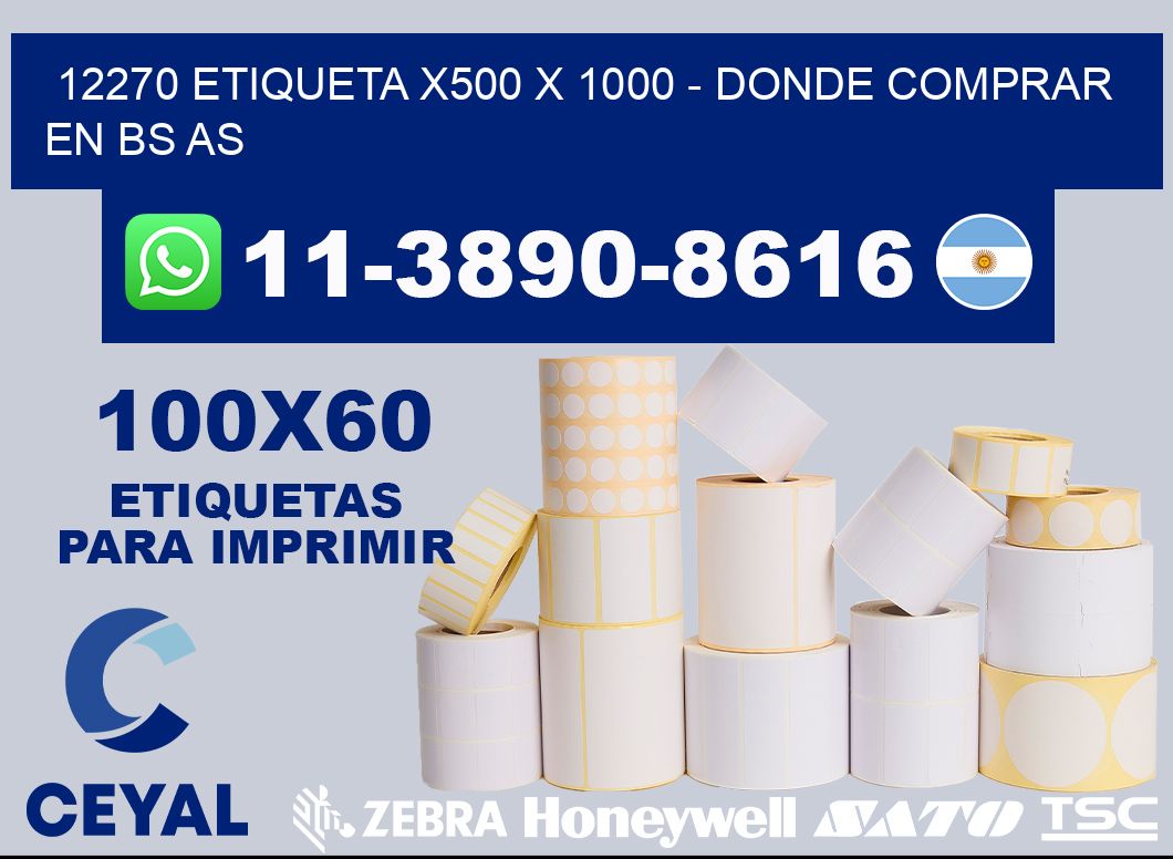12270 etiqueta x500 x 1000 - Donde Comprar en bs as