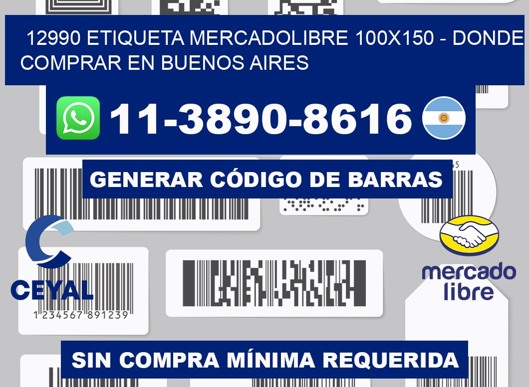 12990 etiqueta MercadoLibre 100x150 - Donde Comprar en Buenos Aires