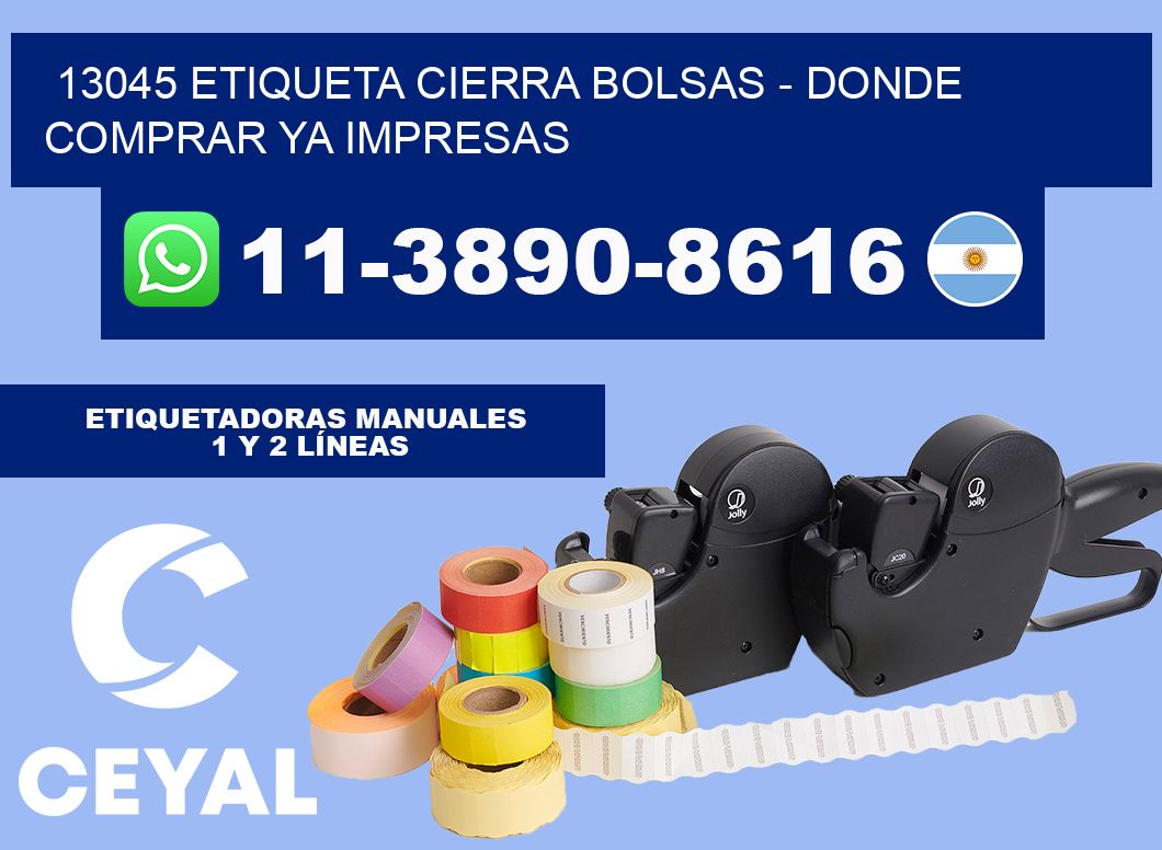 13045 etiqueta Cierra Bolsas - Donde Comprar ya impresas