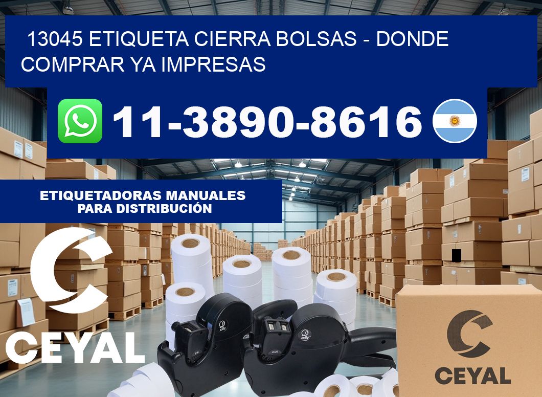13045 etiqueta Cierra Bolsas – Donde Comprar ya impresas