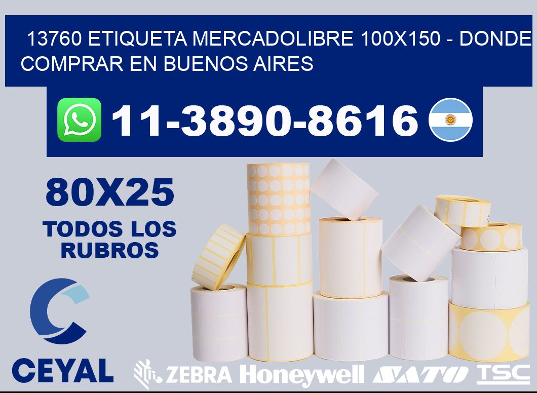 13760 etiqueta MercadoLibre 100x150 - Donde Comprar en Buenos Aires