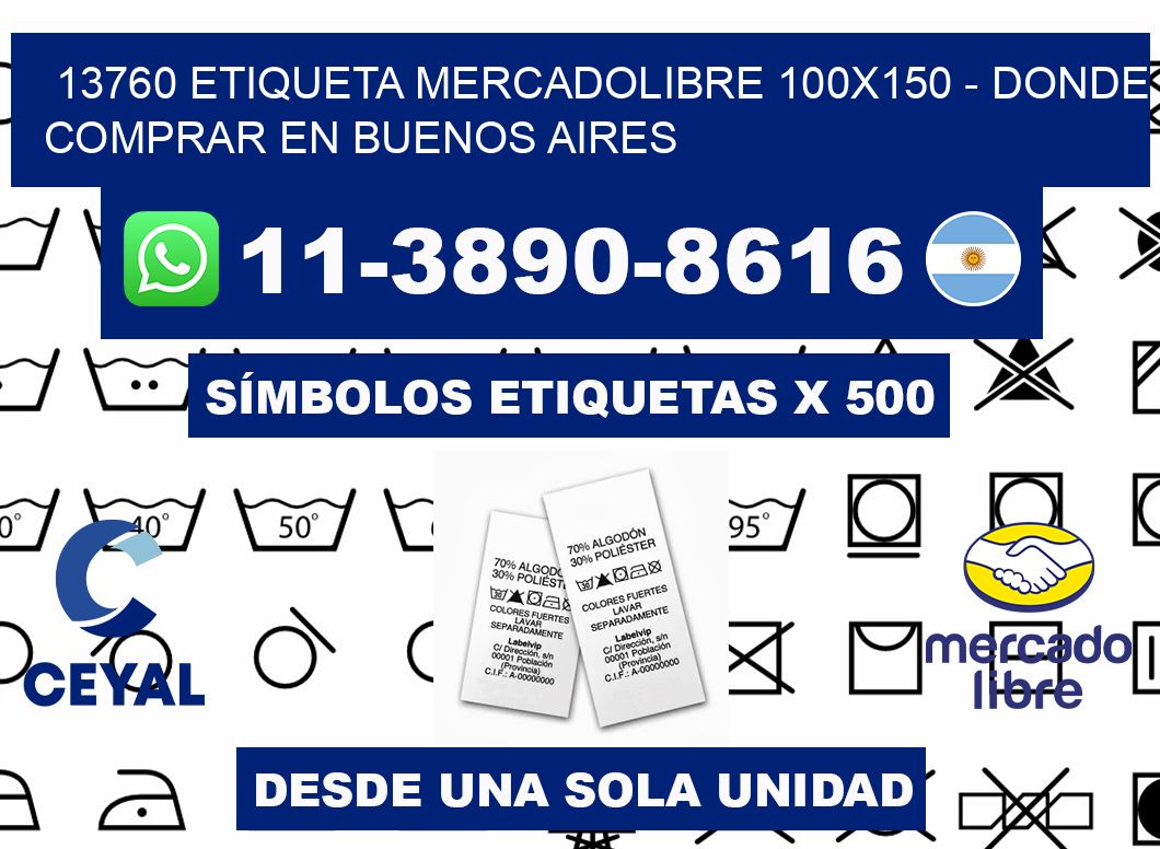 13760 etiqueta MercadoLibre 100x150 - Donde Comprar en Buenos Aires
