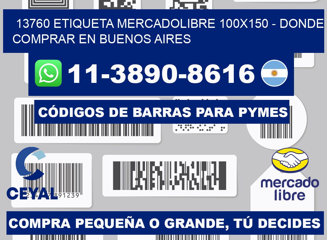 13760 etiqueta MercadoLibre 100x150 - Donde Comprar en Buenos Aires