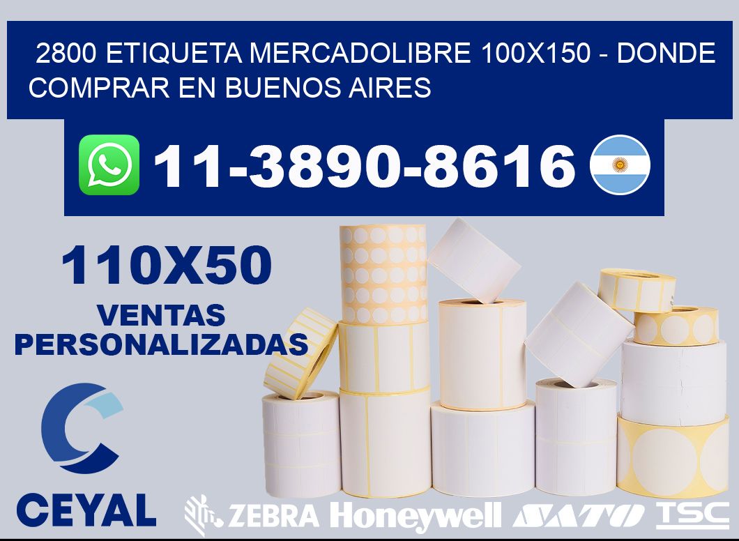 2800 etiqueta MercadoLibre 100x150 - Donde Comprar en Buenos Aires