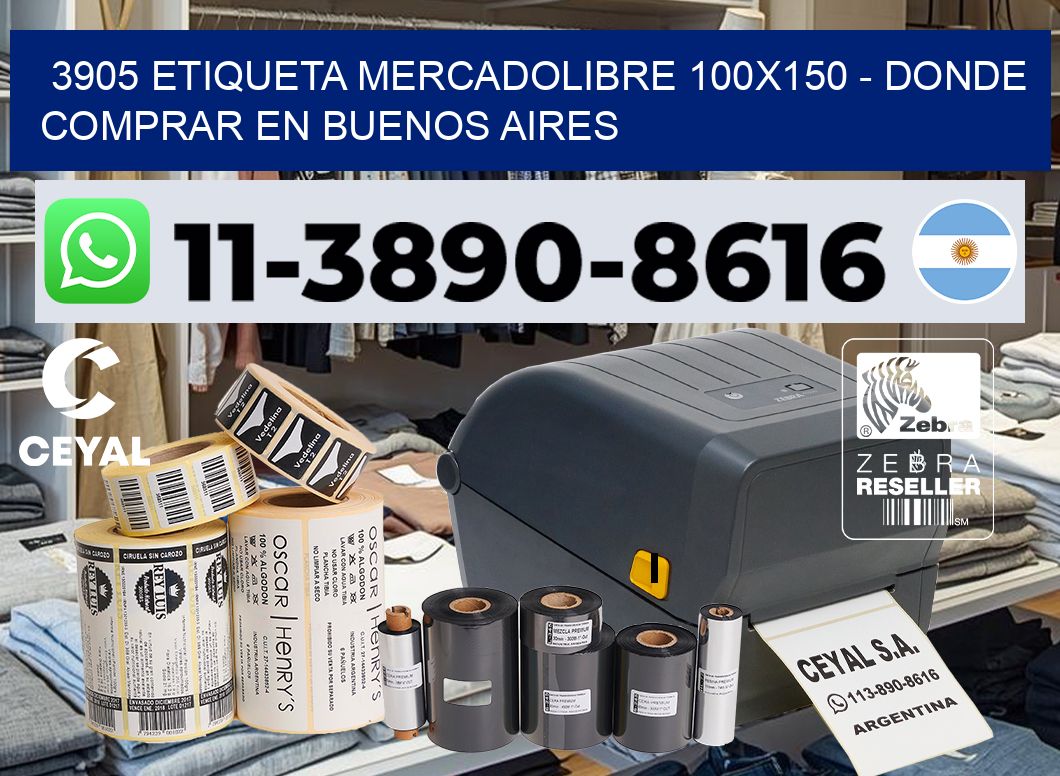 3905 etiqueta MercadoLibre 100×150 – Donde Comprar en Buenos Aires