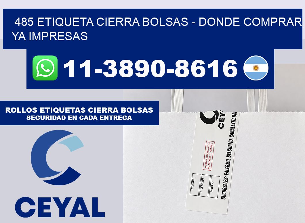 485 etiqueta Cierra Bolsas – Donde Comprar ya impresas