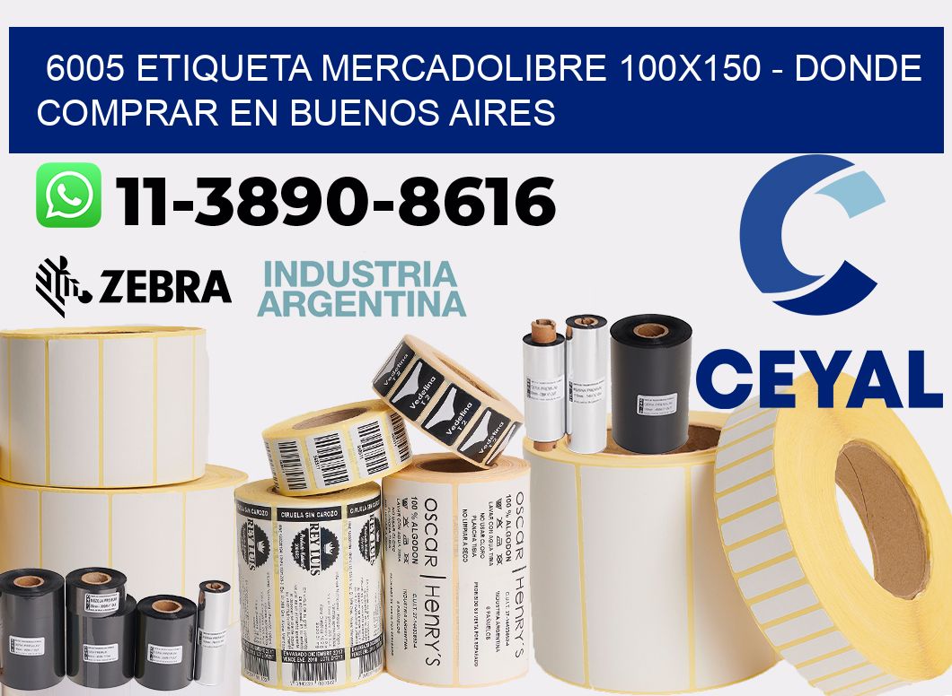 6005 etiqueta MercadoLibre 100x150 - Donde Comprar en Buenos Aires