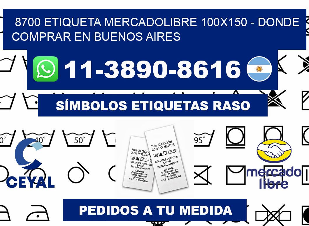 8700 etiqueta MercadoLibre 100x150 - Donde Comprar en Buenos Aires
