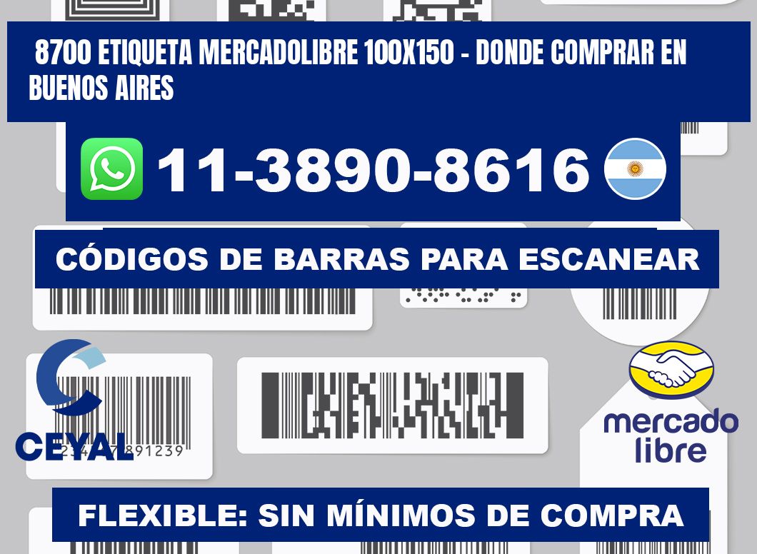 8700 etiqueta MercadoLibre 100x150 - Donde Comprar en Buenos Aires