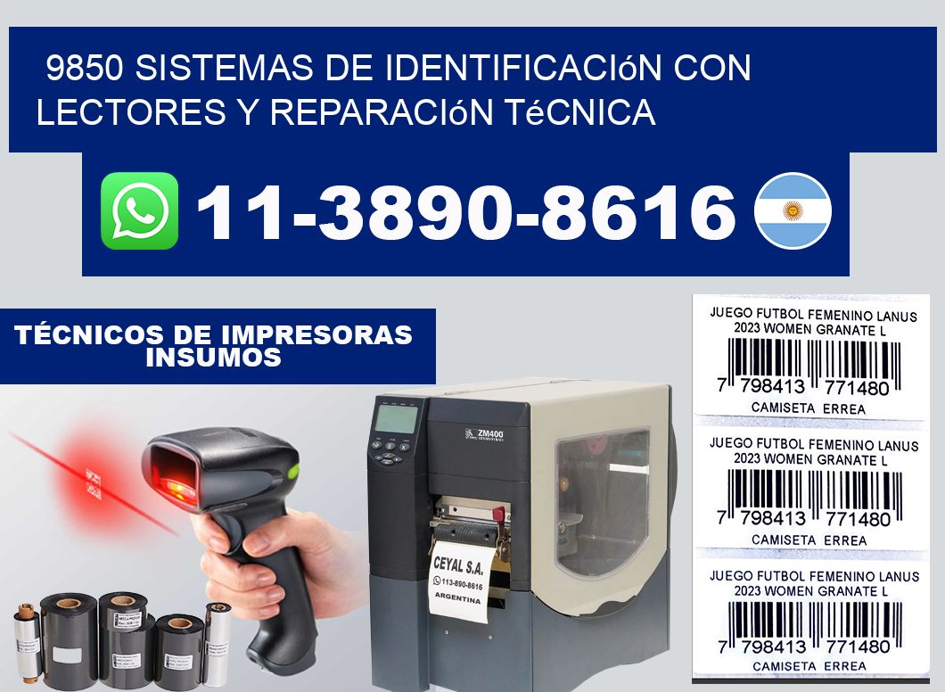 9850 Sistemas de Identificación con lectores y Reparación Técnica