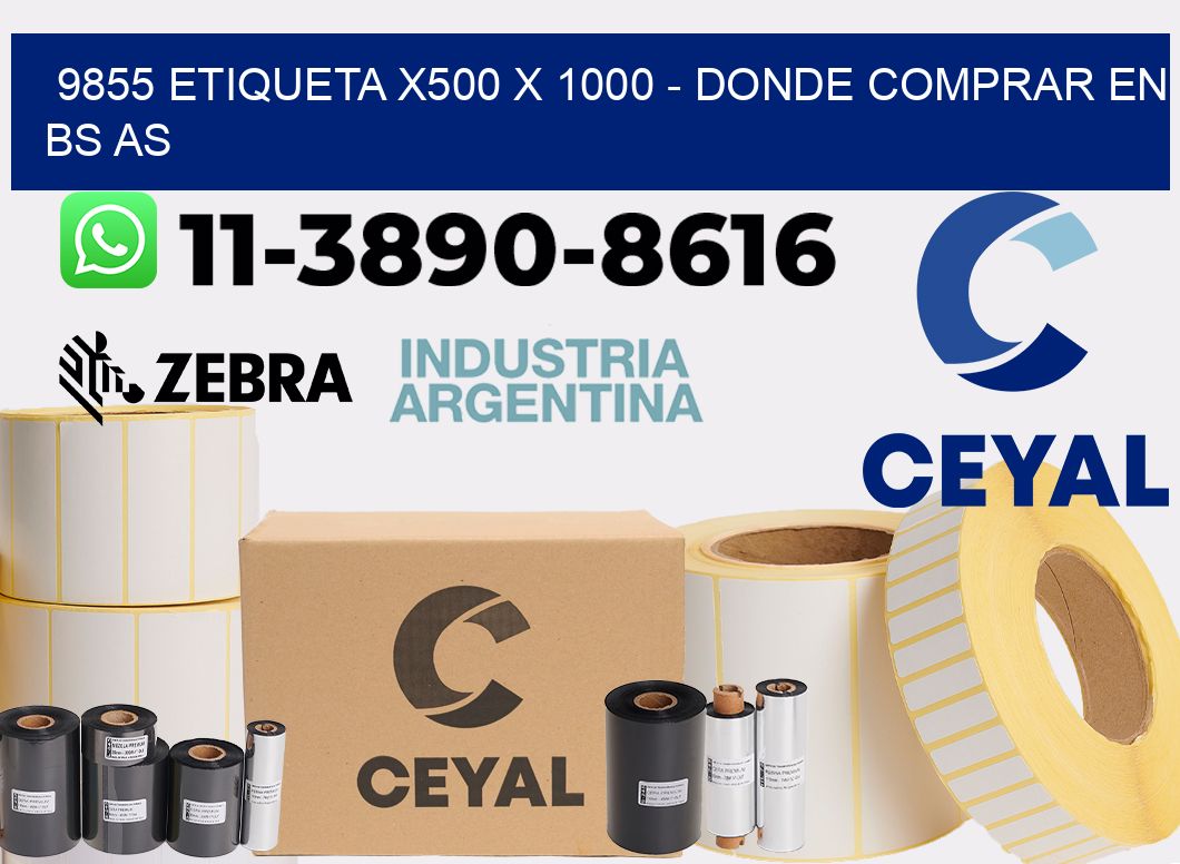 9855 etiqueta x500 x 1000 - Donde Comprar en bs as