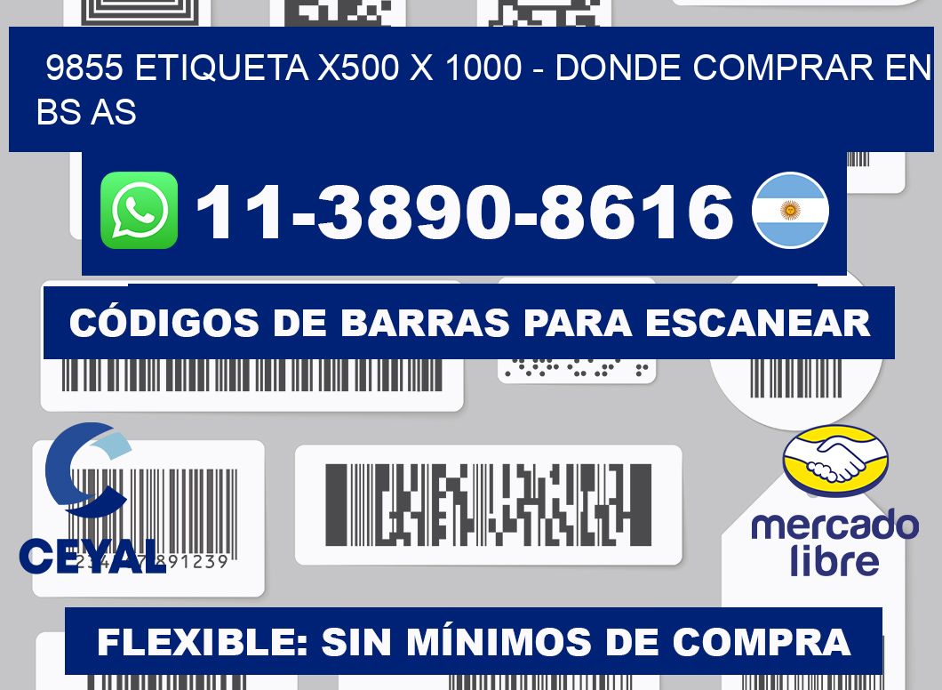 9855 etiqueta x500 x 1000 - Donde Comprar en bs as