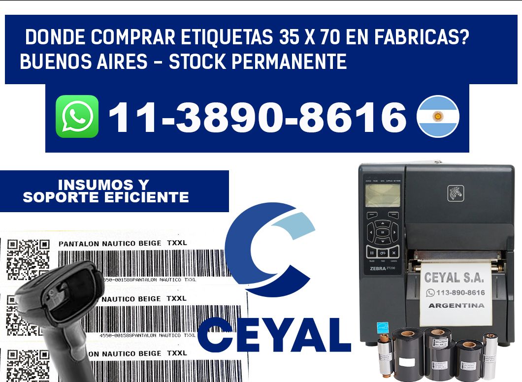 Donde Comprar etiquetas 35 x 70 en FABRICAS? Buenos Aires - Stock permanente
