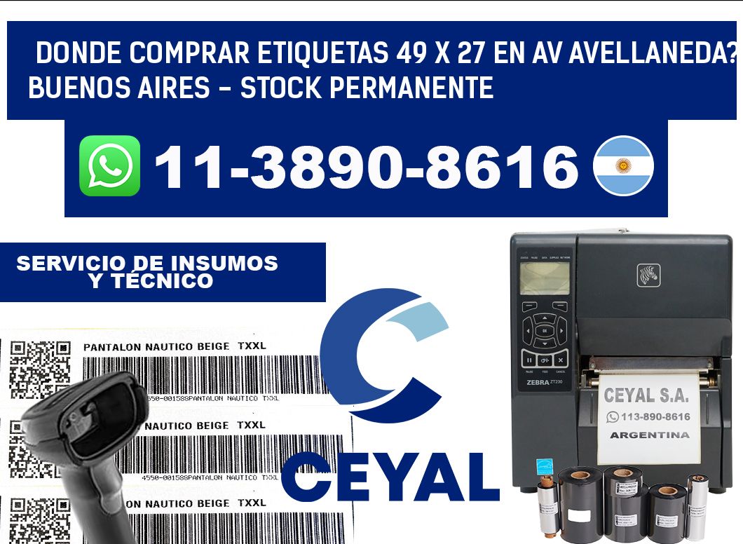 Donde Comprar etiquetas 49 x 27 en AV AVELLANEDA? Buenos Aires - Stock permanente