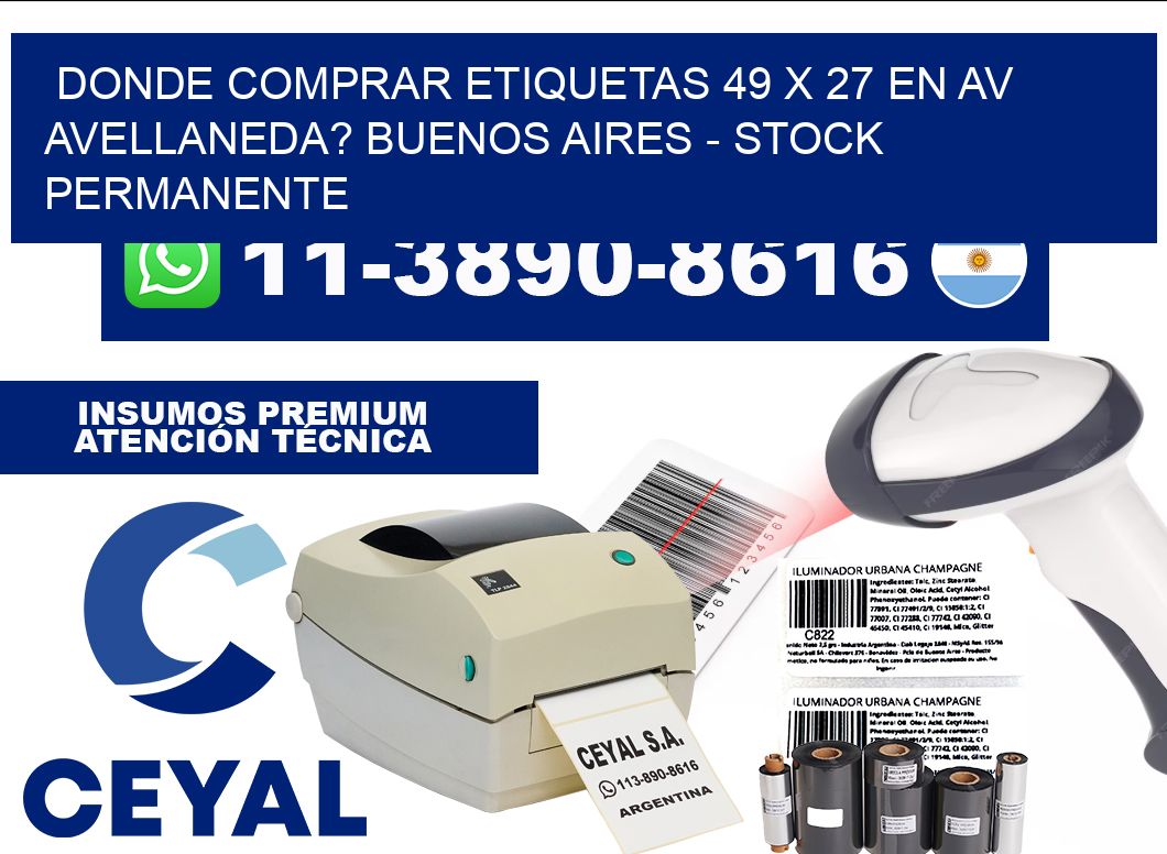 Donde Comprar etiquetas 49 x 27 en AV AVELLANEDA? Buenos Aires - Stock permanente