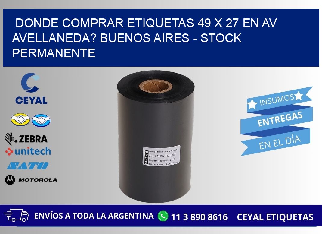 Donde Comprar etiquetas 49 x 27 en AV AVELLANEDA? Buenos Aires - Stock permanente