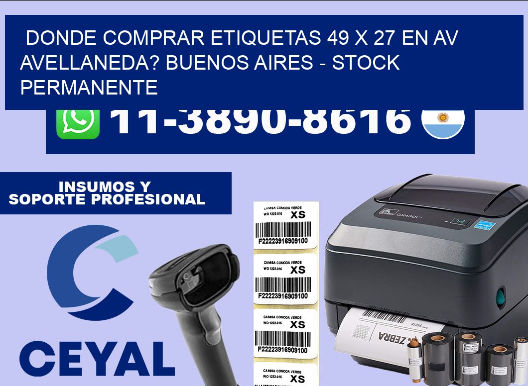 Donde Comprar etiquetas 49 x 27 en AV AVELLANEDA? Buenos Aires – Stock permanente