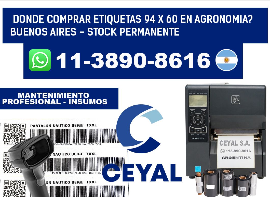 Donde Comprar etiquetas 94 x 60 en AGRONOMIA? Buenos Aires - Stock permanente