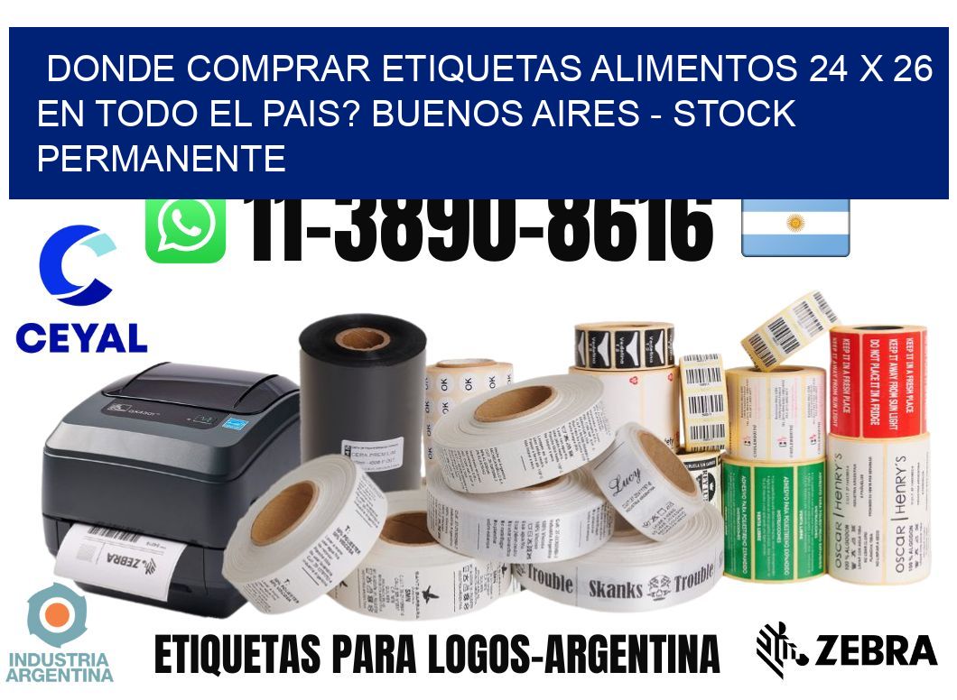 Donde Comprar etiquetas alimentos 24 x 26 en TODO EL PAIS? Buenos Aires - Stock permanente
