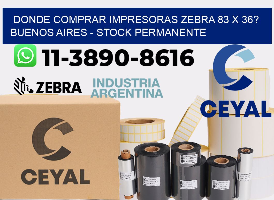 Donde Comprar impresoras zebra 83 x 36? Buenos Aires - Stock permanente
